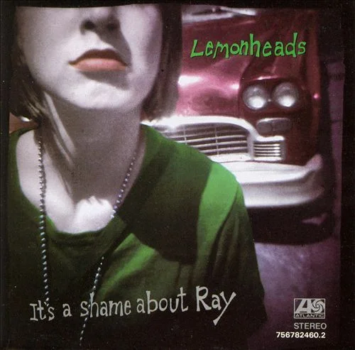 Lemonheads – It’s a Shame About Ray (1992)