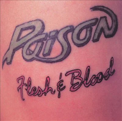 Poison - Flesh & Blood (1990)