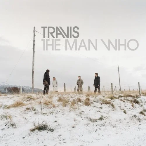 Travis – The Man Who (1999)