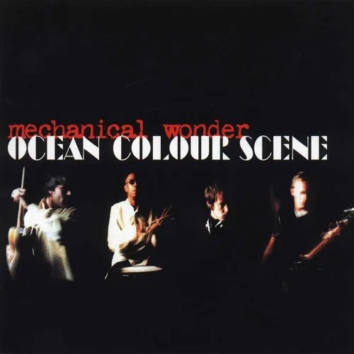 Ocean Colour Scene – Mechanical Wonder (2001)